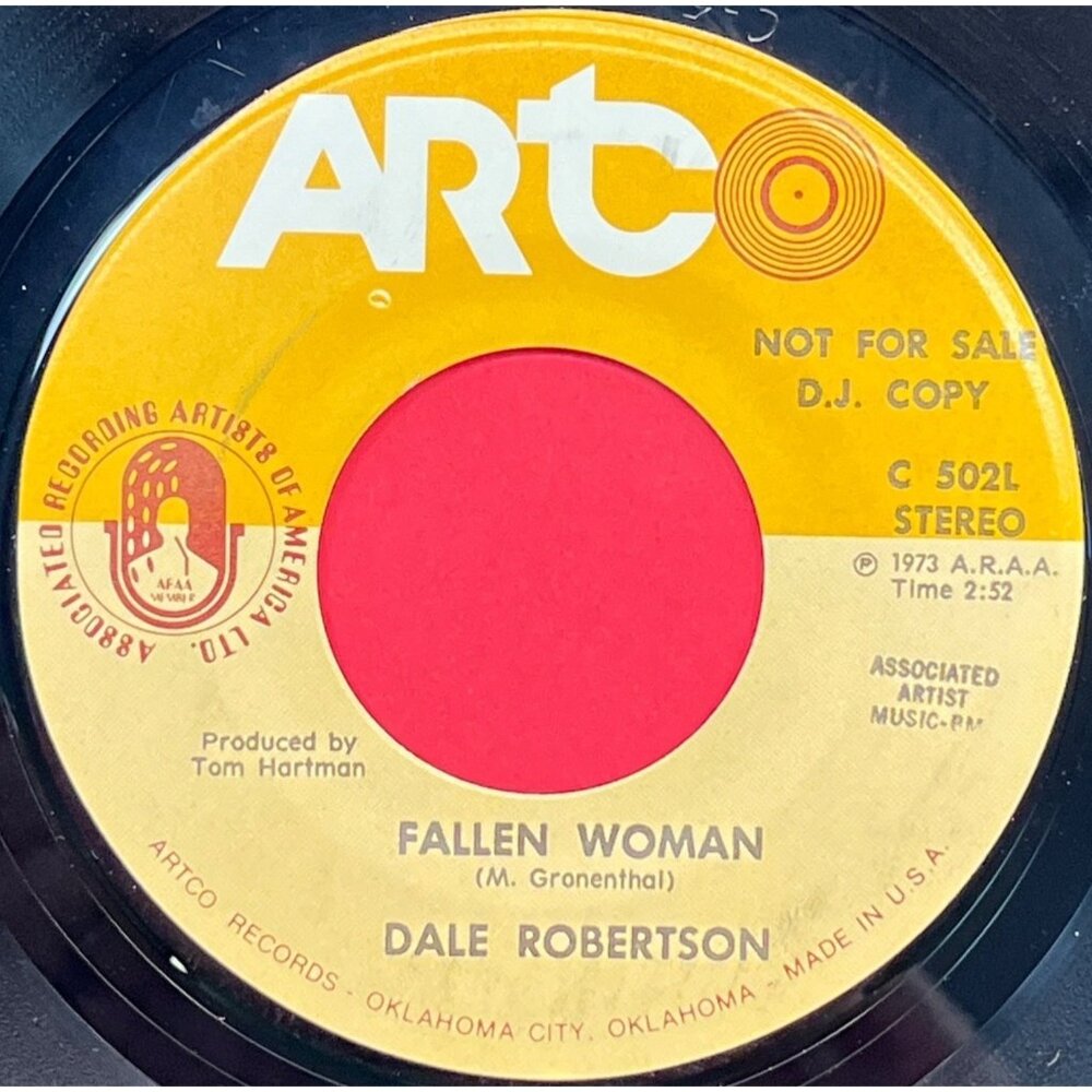 Dale Robertson Fallen Woman / I Love Her World 45 Country 70s ARTCO Promo C-502L